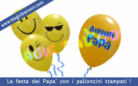 Allestimenti ed addobbi con palloncini e palloni per la festa del papa' - festa del papa - festa del papà - festa del babbo